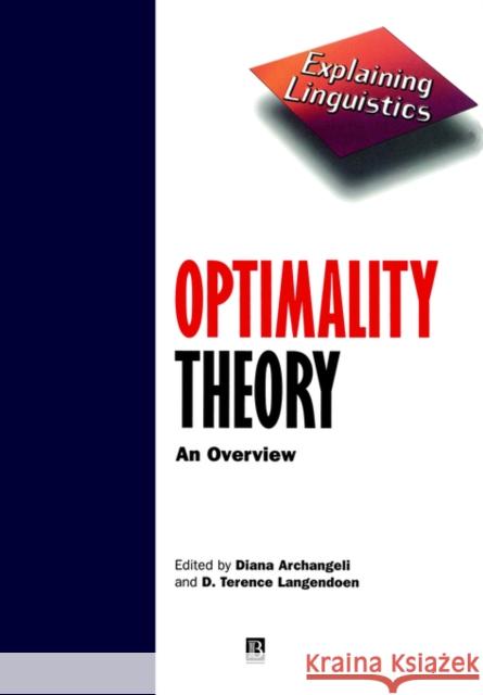 Optimality Theory Archangeli, Diana 9780631202264 Blackwell Publishers