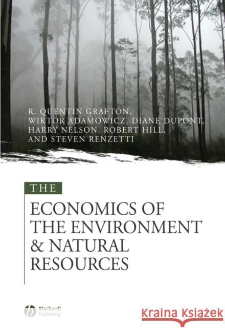 The Economics of the Environment and Natural Resources Wictor Adamowicz Diane DuPont Steven Renzetti 9780631215646 Blackwell Publishers