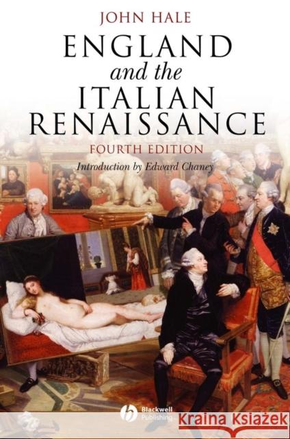 England and the Italian Renaissance: The Growth of Interest in Its History and Art Hale, John R. 9780631233657 Blackwell Publishing Professional