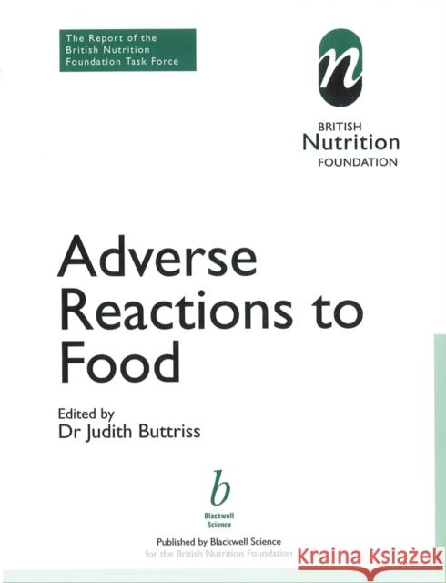 Adverse Reactions to Food Buttriss, Judy 9780632055470 Iowa State Press
