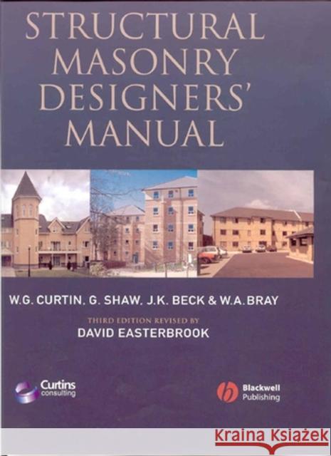 Structural Masonry Designers' Manual W. G. Curtin Gerry Shaw J. K. Beck 9780632056125 Blackwell Publishers