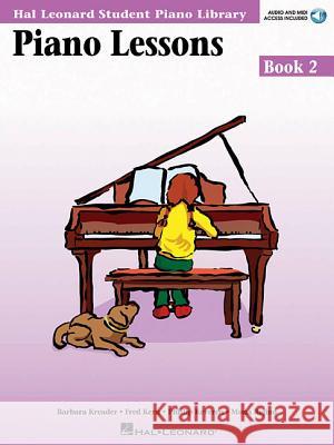 Piano Lessons Book 2 - Audio and MIDI Access Included: Hal Leonard Student Piano Library Snyder Audrey Phillip Keveren Mona Rejino 9780634031199 Hal Leonard Publishing Corporation