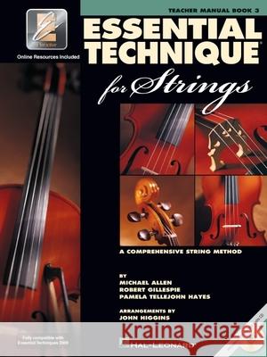 Essential Technique for Strings with Eei: Teacher Manual Robert Gillespie Michael Allen 9780634069260 Hal Leonard Publishing Corporation