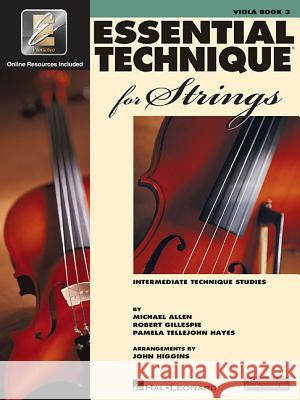 Essential Technique for Strings with Eei: Viola Robert Gillespie Michael Allen 9780634069307 Hal Leonard Publishing Corporation