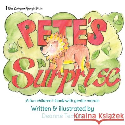 Pete's Surprise: A fun children's book with gentle morals Temple, Deanne Michelle 9780648001300 Deanne Temple