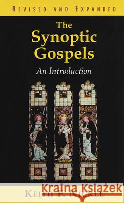The Synoptic Gospels: An Introduction Nickle, Keith Fullerton 9780664223496 Westminster John Knox Press