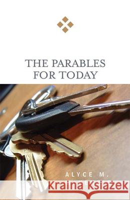The Parables for Today Alyce M. McKenzie 9780664229580 Westminster John Knox Press