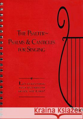 The Psalter: Songs and Canticles for Singing Westminster John Knox Press 9780664254452 Westminster/John Knox Press,U.S.