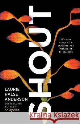 Shout Laurie Halse Anderson 9780670012107 Viking Books for Young Readers