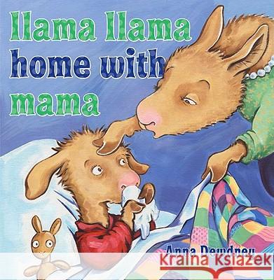 Llama Llama Home with Mama Anna Dewdney 9780670012329 Viking Children's Books
