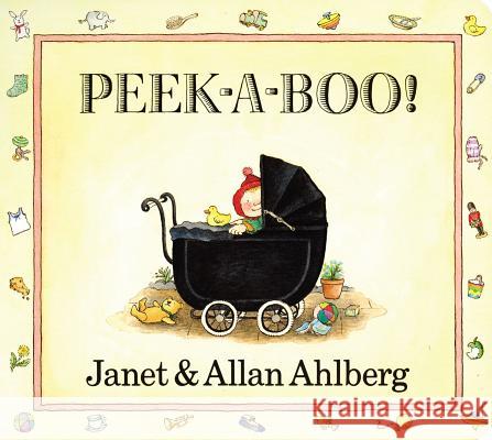 Peek-A-Boo Janet Ahlberg Allan Ahlberg 9780670871926 Viking Books