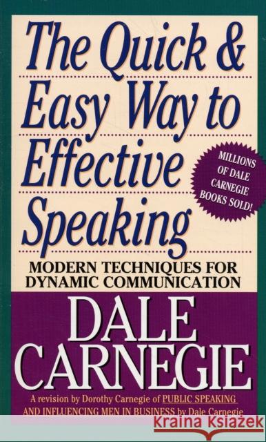 The Quick and Easy Way to Effective Speaking Dale Carnegie Dorothy Carnegie 9780671724009 Pocket Books