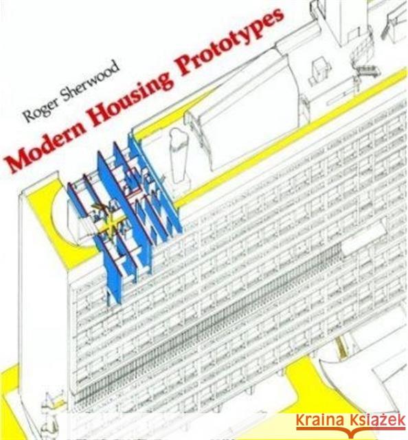 Modern Housing Prototypes Roger Sherwood 9780674579422 Harvard University Press