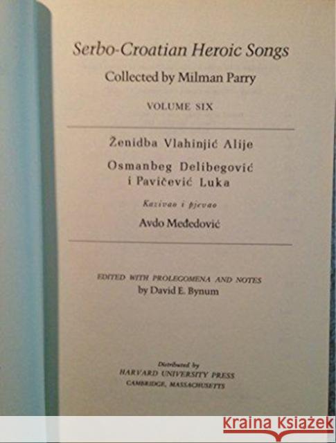 Serbocroatian Heroic Songs Parry, Milman 9780674801660 Harvard University Press
