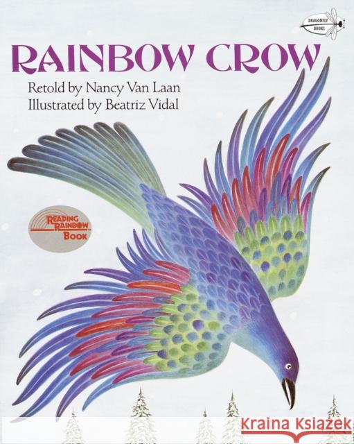 Rainbow Crow Nancy Va Beatriz Vidal 9780679819424 Dragonfly Books