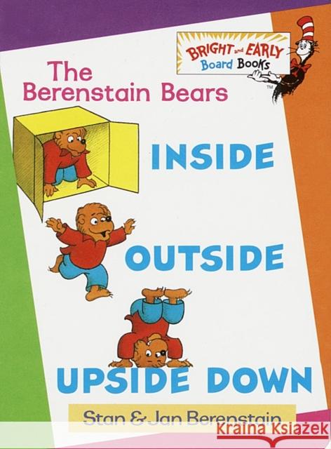 Inside, Outside, Upside Down Berenstain, Stan 9780679886327 Random House Books for Young Readers