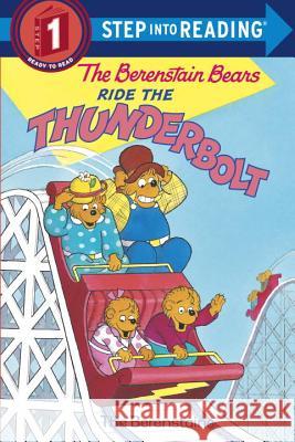 The Berenstain Bears Ride the Thunderbolt Stan Berenstain Jan Berenstain Jan Berenstain 9780679887188 Random House Books for Young Readers