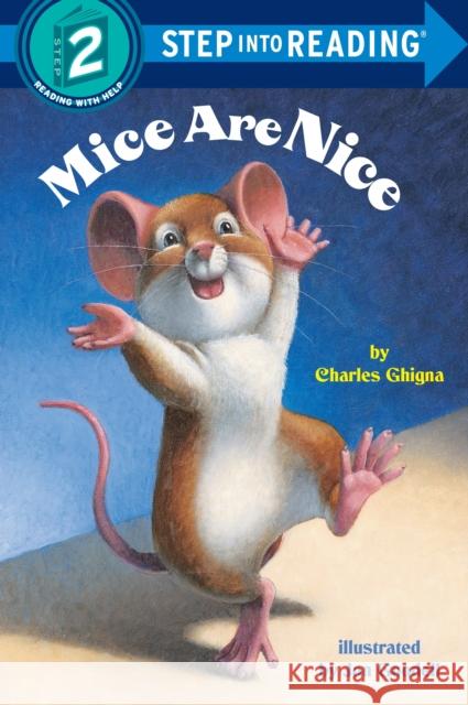 Mice Are Nice Charles Ghigna Jon Goodell 9780679889298 Random House Children's Books