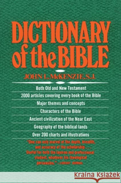 The Dictionary of the Bible John L. McKenzie J. McKenzie 9780684819136 Touchstone Books