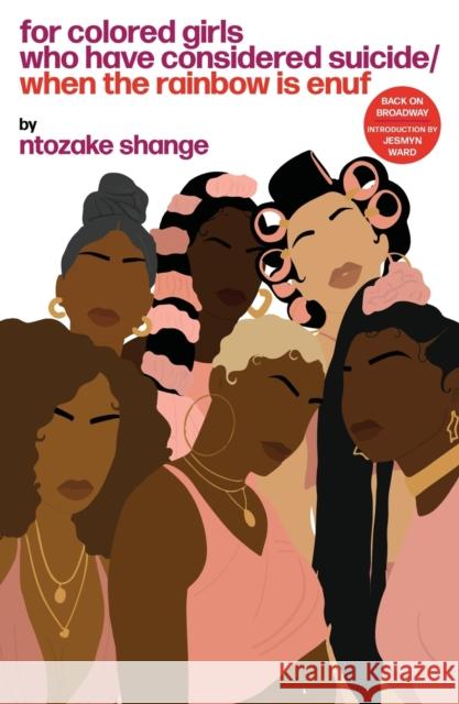 For Colored Girls Who Have Considered Suicide When the Rainbow Is Enuf Ntozake Shange 9780684843261 Scribner Book Company