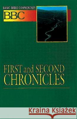 Basic Bible Commentary First and Second Chronicles Abingdon Press                           Leonard T. Wolcott Lynne M. Deming 9780687026265 Abingdon Press