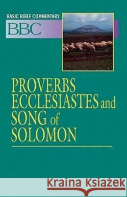 Basic Bible Commentary Proverbs, Ecclesiastes and Song of Solomon Johnson, Frank 9780687026302 Abingdon Press