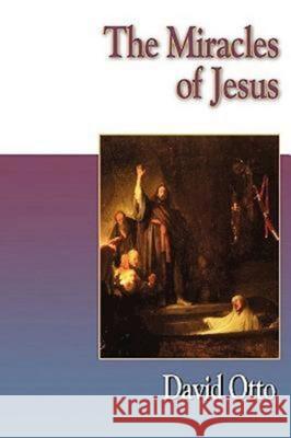 The Miracles of Jesus David Otto 9780687090204 Abingdon Press