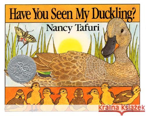 Have You Seen My Duckling? Nancy Tafuri Nancy Tafuri 9780688109943 Greenwillow Books