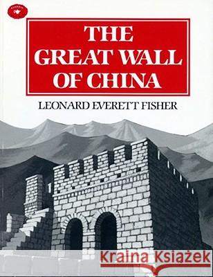 The Great Wall of China Leonard Everett Fisher 9780689801785 Aladdin Paperbacks