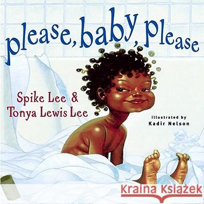 Please, Baby, Please Spike Lee Tonya Lewis-Lee Kadir Nelson 9780689832338 Simon & Schuster Children's Publishing