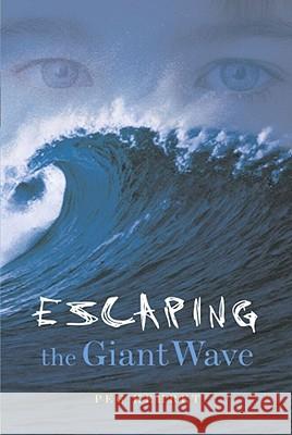 Escaping the Giant Wave Peg Kehret 9780689852732 Aladdin Paperbacks