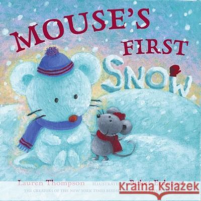 Mouse's First Snow Lauren Thompson Buket Erdogan 9780689858369 Simon & Schuster Books for Young Readers
