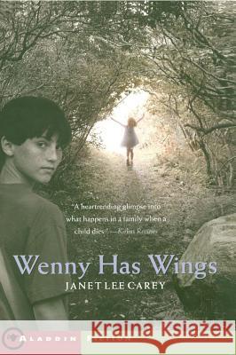 Wenny Has Wings Janet Lee Carey 9780689867590 Aladdin Paperbacks