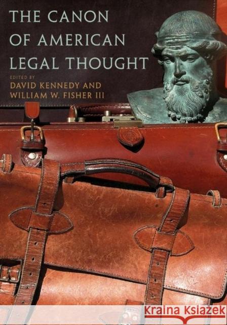The Canon of American Legal Thought David Kennedy William W., III Fisher Doug Mayhew 9780691120003 Princeton University Press
