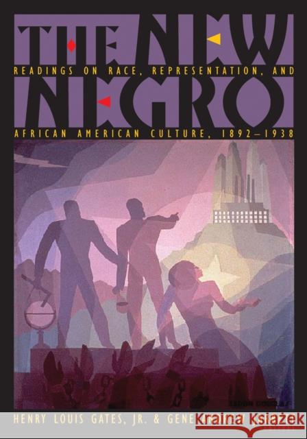 The New Negro: Readings on Race, Representation, and African American Culture, 1892-1938 Gates, Henry Louis 9780691126524 Princeton University Press