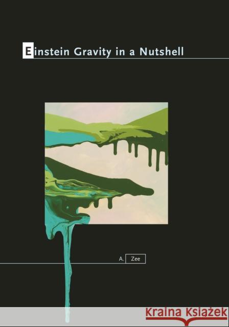 Einstein Gravity in a Nutshell A Zee 9780691145587 0