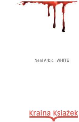 White Neal Arbic 9780692521038 New Pulp Press