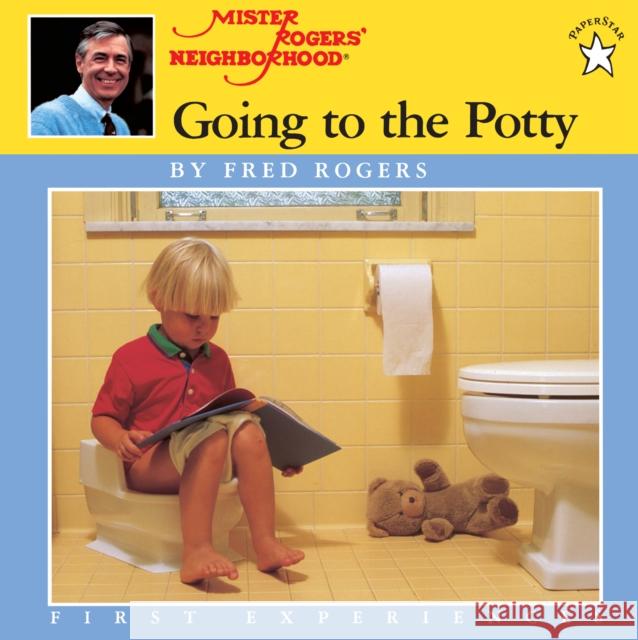 Going to the Potty Fred Rogers Jim Judkis Jim Judkins 9780698115750 Putnam Publishing Group