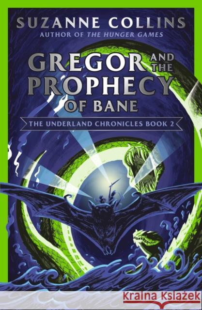Gregor and the Prophecy of Bane Suzanne Collins   9780702303265 Scholastic