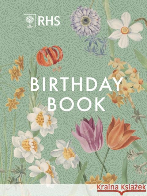 RHS Birthday Book Royal Horticultural Society 9780711293007 Quarto Publishing PLC