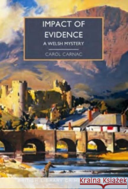 Impact of Evidence Carol Carnac 9780712355254 British Library Publishing
