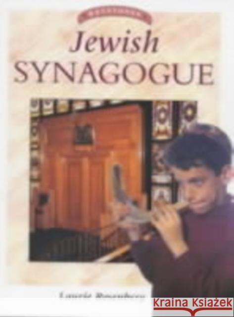 Jewish Synagogue Laurie Rosenberg, Jak Kilby 9780713653434 Bloomsbury Publishing PLC