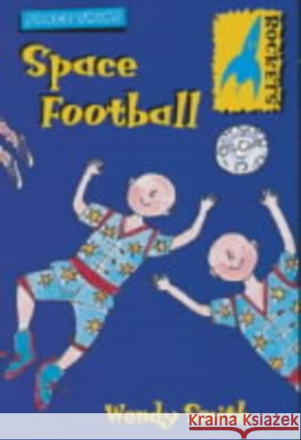 Space Twins: Space Football Wendy Smith 9780713661101 Bloomsbury Publishing PLC