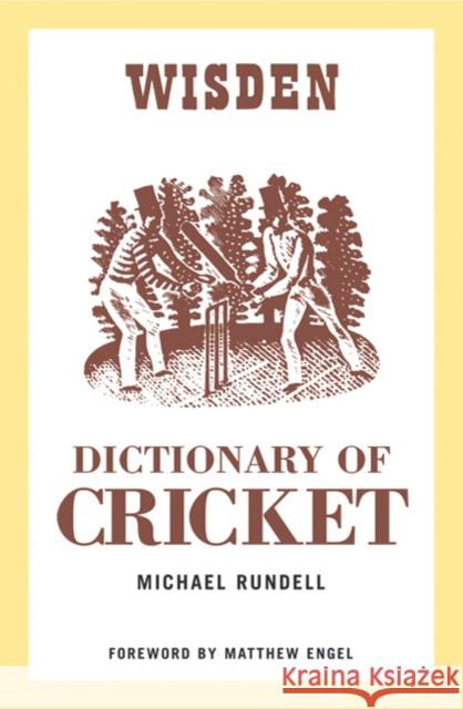 The Wisden Dictionary of Cricket Michael Rundell Matthew Engel 9780713679151 A&C Black