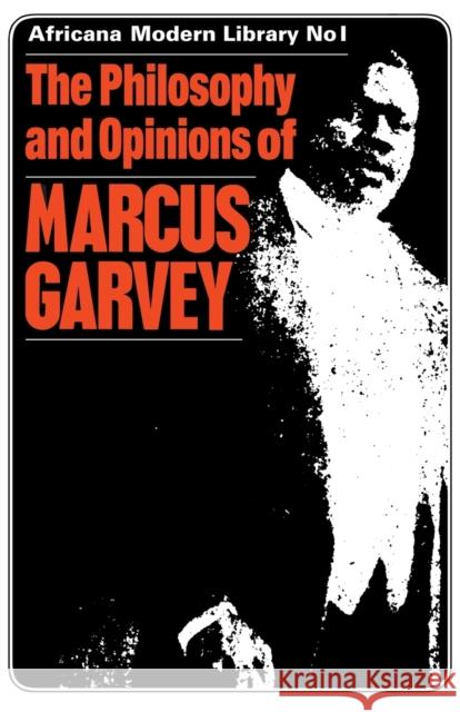 The Philosophy and Opinions of Marcus Garvey: Africa for the Africans Garvey, Amy Jacques 9780714621203 Taylor & Francis
