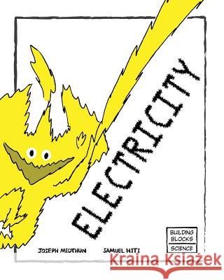 Electricity Joseph Midthun Samuel Hiti 9780716614630 World Book, Inc.