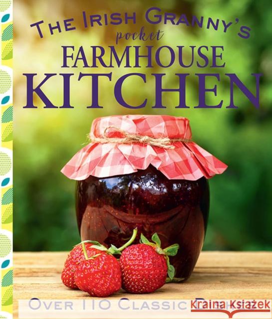 The Irish Granny's Pocket Farmhouse Kitchen  9780717179435 Gill