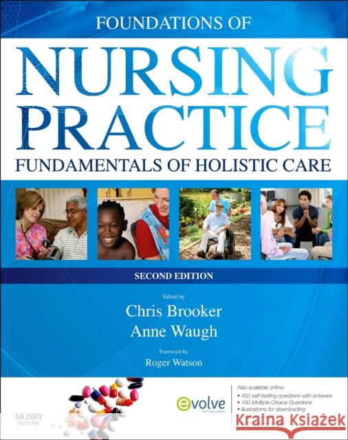 Foundations of Nursing Practice: Fundamentals of Holistic Care Brooker, Chris 9780723436614 Mosby Ltd.