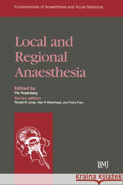 Local & Regional Anaesthesia Bmj Books                                Per H. Rosenberg 9780727914804 Bmj Publishing Group