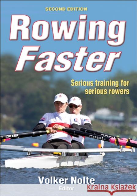 Rowing Faster Volker Nolte 9780736090407 0
